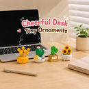 Cheerful Desk Tiny Ornaments